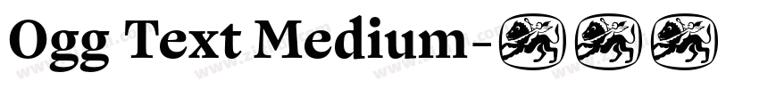 Ogg Text Medium字体转换 Ogg Text Medium字体转换